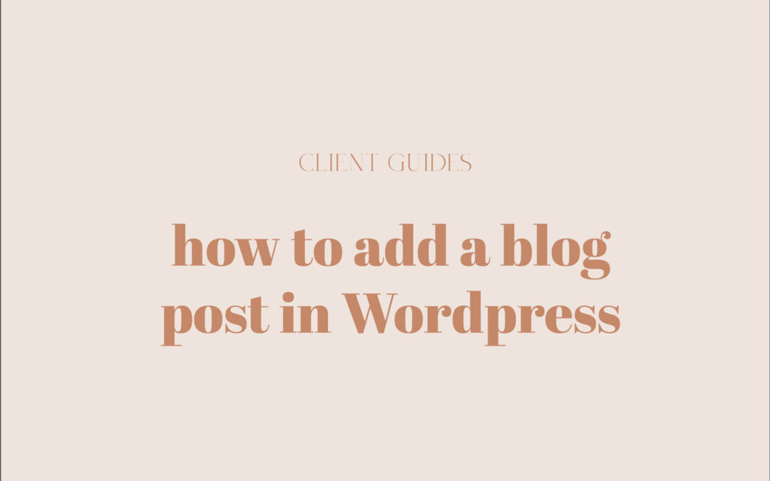 How to add a blog post to your Wordpress website